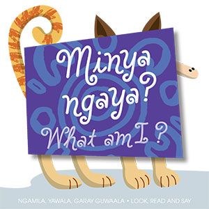 minya-ngaya-what-am-i-9781876400842-6646-1362699947b_2