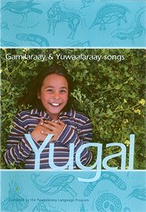 yugal-gamilaraay-amp-yuwaalaraay-songs-9781876400545-5283-1342154250b_2